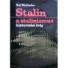 Medvedev Roj - Stalin a stalinizmus