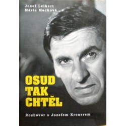 Leikert Jozef, Macková Mária - Osud tak chtěl