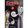Kirchhoff Bodo - Krvák