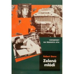 Stone Robert - Zelená mládí