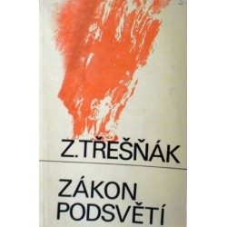 Třešňák Zdeněk - Zákon podsvětí