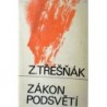 Třešňák Zdeněk - Zákon podsvětí