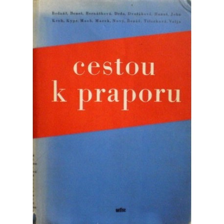 různí autoři - Cestou k praporu