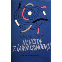 Scott Walter - Nevěsta z Lammermooru