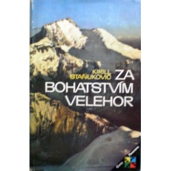 Staňukovič Kirill - Za bohatstvím velehor