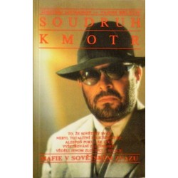 Lichanov Dmitrij, Belych Vadim - Soudruh Kmotr aneb Mafie v Sovětském svazu
