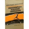 Jandovský Miroslav - Prezidentovo poslední odpoledne