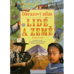 Steele Philip - Lidé a země (Obrazový atlas)