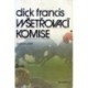 Francis Dick - Vyšetřovací komise