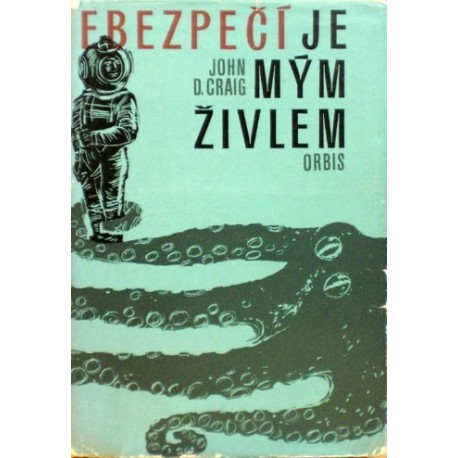 Craig John D. - Nebezpečí je mým živlem