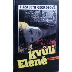 Georgeová Elizabeth - Kvůli Eleně