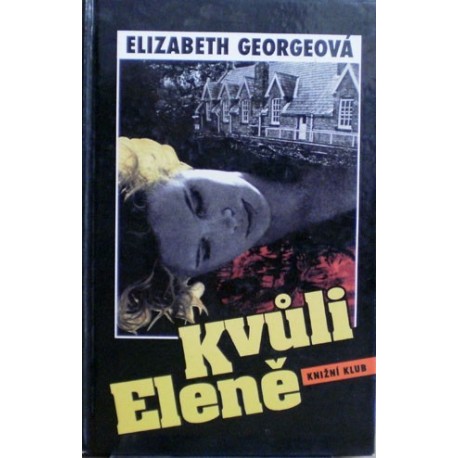 Georgeová Elizabeth - Kvůli Eleně