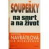 Navrátilová Martina, Nicklesová Liz - Soupeřky na smrt a na život