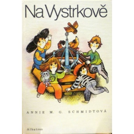Schmidtová Annie M. G. - Na Vystrkově