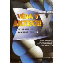 White Michael - Věda v aktech X