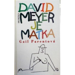 Parentová Gail - David Meyer je matka