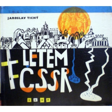 Tichý Jaroslav - Letem ČSSR