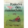 Maškov Vladimír - Poslední den matriarchátu