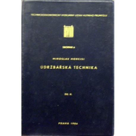 Hořejší Miroslav - Údržbářská technika díl II.