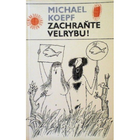 Koepf Michael - Zachraňte velrybu!