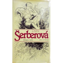 Šerberová Alžběta - Žena v síti