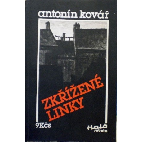 Kovář Antonín - Zkřížené linky