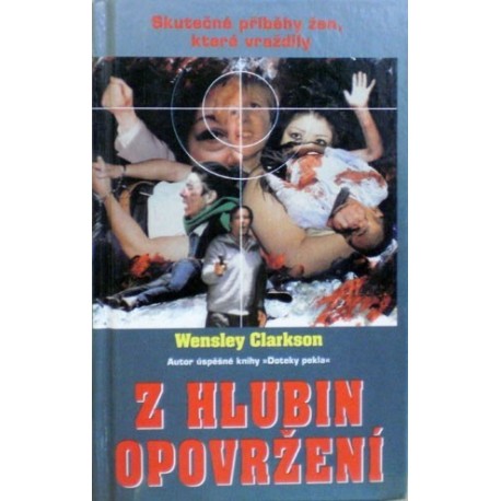 Clarkson Wensley - Z hlubin opovržení