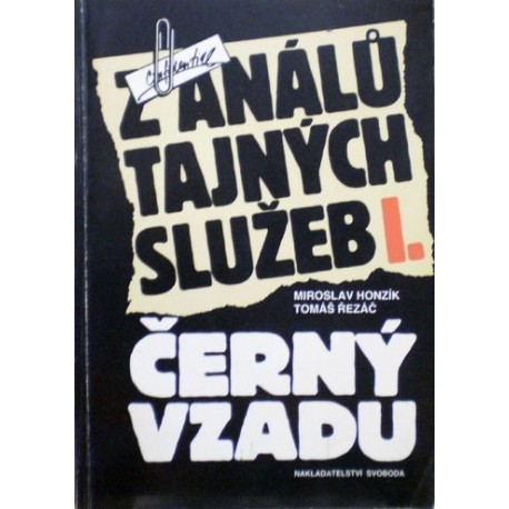 Honzík Miroslav, Řezáč Tomáš - Z análů tajných služeb I. (Černý vzadu)