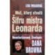 Rogaková Lisa - Muž, který stvořil Šifru mistra Leonarda