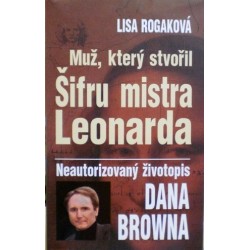 Rogaková Lisa - Muž, který stvořil Šifru mistra Leonarda