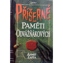 Zappa Ahmet - Příšerné paměti Odvážňákových