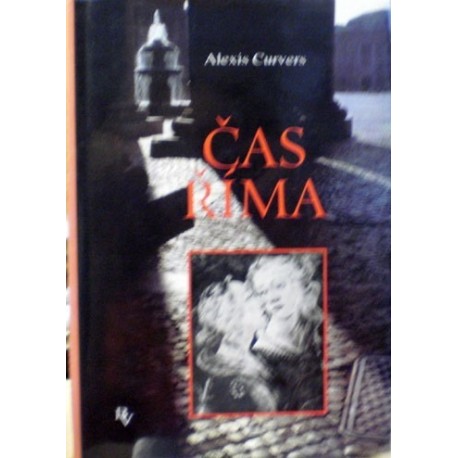 Curvers Alexis - Čas Říma
