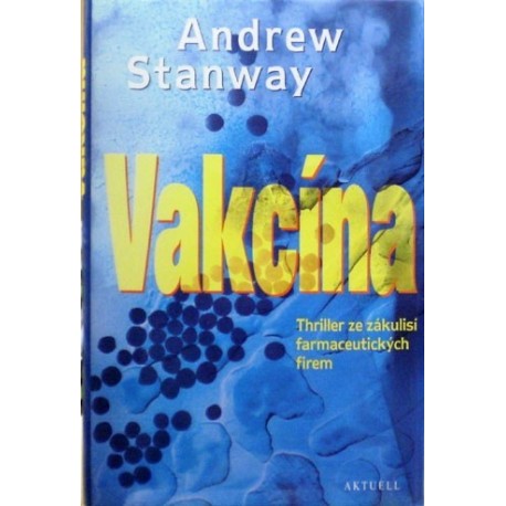 Stanway Andrew - Vakcína