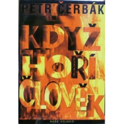Čerbák Petr - Když hoří člověk