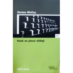 McCoy Horace - Koně se přece střílejí