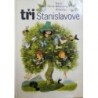 Ferra - Mikurová Vera - Tři Stanislavové