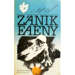 Kazancev Alexandr - Zánik Faeny