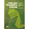 Nádvorník Zdeněk a kolektiv - Základy tělesných cvičení
