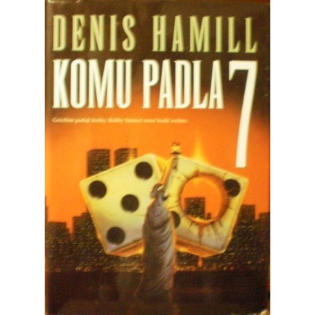 Hamill Denis - Komu padla 7