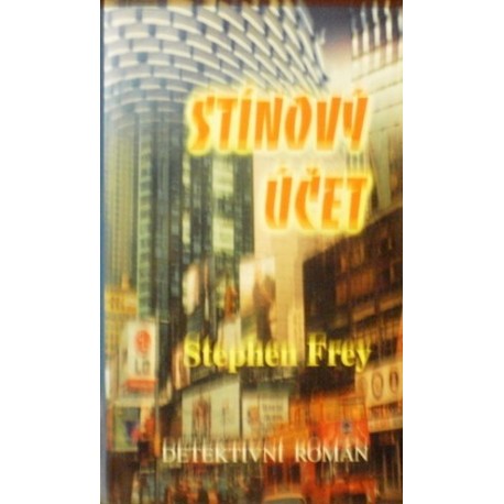 Frey Stephen - Stínový účet