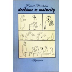 Štorkán Karel - Dočkáme se maturity