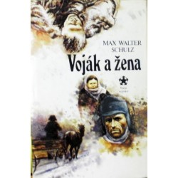 Schulz Max Walter - Voják a žena