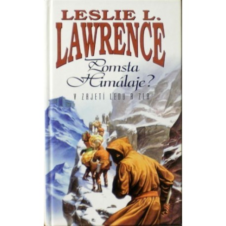 Lawrence Leslie L. - Pomsta Himálaje? (V zajetí ledu a zla)