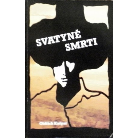 Kašpar Oldřich - Svatyně smrti