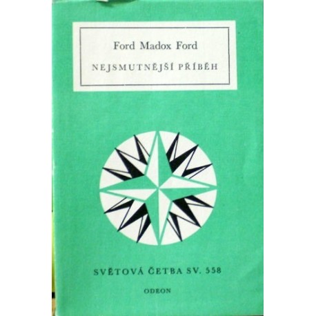 Ford Madox Ford - Nejsmutnější příběh