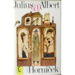 Horníček Miroslav - Julius a Albert