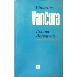 Vančura Vladislav - Rodina Horvatova