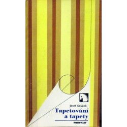 Souček Josef - Tapetování a tapety