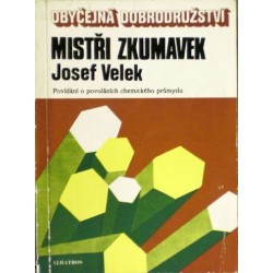 Velek Josef - Mistři zkumavek