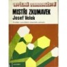 Velek Josef - Mistři zkumavek